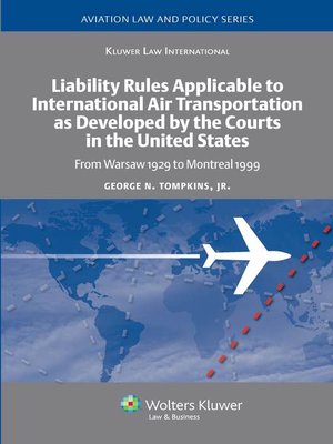 cover image of Liability Rules Applicable to International Air Transportation as Developed by the Courts in the United States